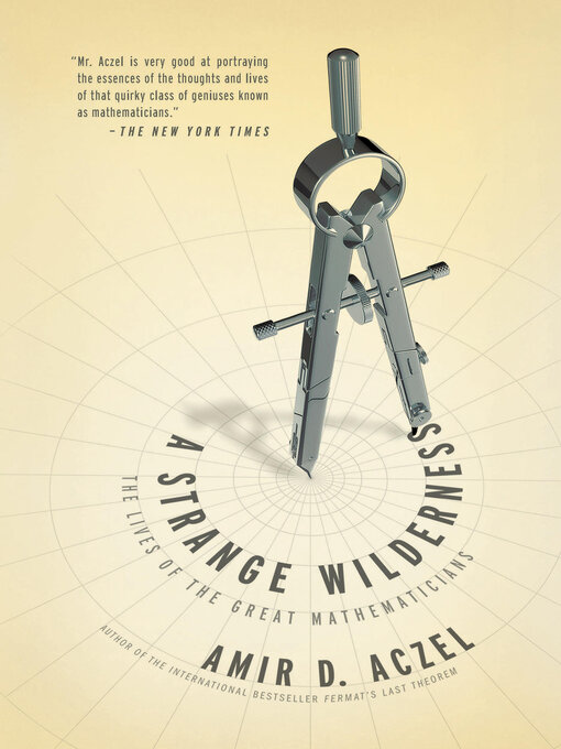 Title details for A Strange Wilderness by Amir D. Aczel - Available
